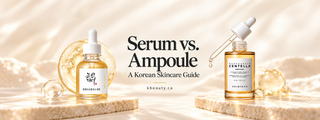 Serum vs. Ampoule: The K-Beauty Comparison Table You'll Actually Use